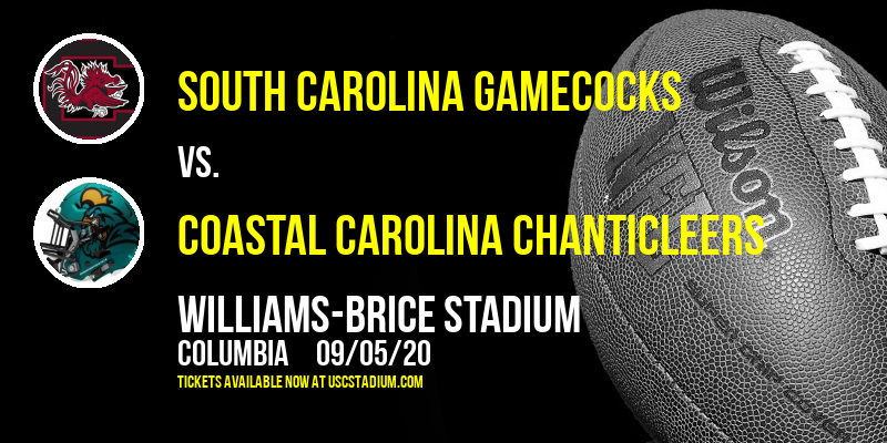 South Carolina Gamecocks vs. Coastal Carolina Chanticleers at Williams-Brice Stadium