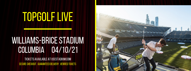 Topgolf Live at Williams-Brice Stadium tickets Topgolf Live at Williams-Brice Stadium
