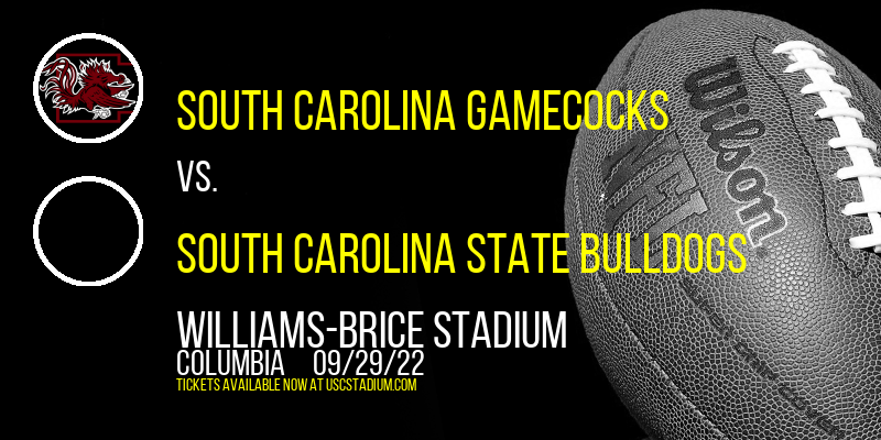 South Carolina Gamecocks vs. South Carolina State Bulldogs at Williams-Brice Stadium