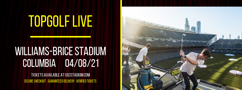 Topgolf Live at Williams-Brice Stadium tickets Topgolf Live at Williams-Brice Stadium